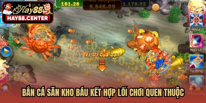 Bắn cá săn kho báu kết hợp giữa lối chơi quen thuộc và yếu tố khám phá thú vị