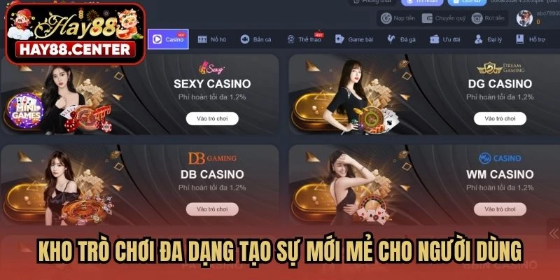 Kho trò chơi đa dạng tạo sự mới mẻ cho người dùng