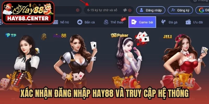 Xác nhận đăng nhập HAY88 và truy cập hệ thống