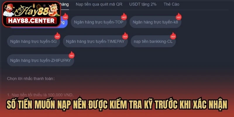 Số tiền muốn nạp nên được kiểm tra kỹ trước khi xác nhận nhằm tránh sai sót