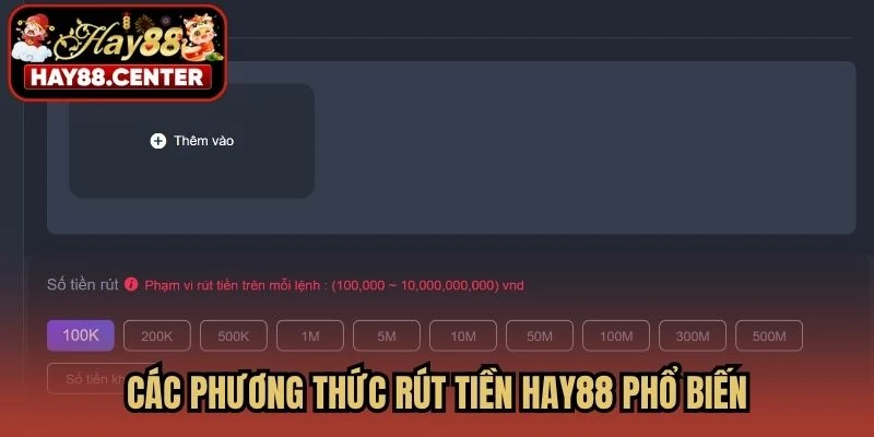 Các phương thức rút tiền HAY88 phổ biến
