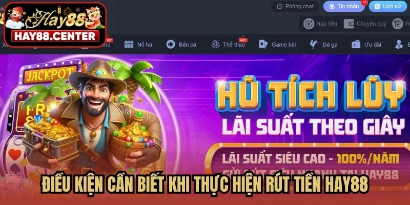 Điều kiện cần biết khi thực hiện rút tiền HAY88